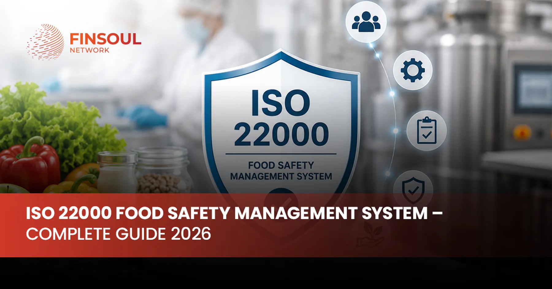 iso 22000 food safety management system​